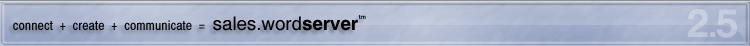 connect + create + communicate = sales.wordserver, website design and content management software designed to make designing, building and maintaining your website easy! Purchase securely online now using your PayPal account, Visa, Mastercard, Maestro, Switch Solo, Delta or Electron card.